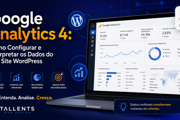 Google Analytics 4 Como Configurar e Interpretar os Dados do Seu Site WordPress
